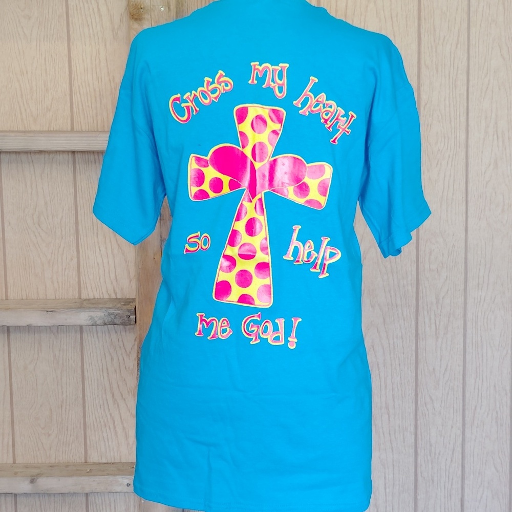 Hometown Girls Cotton Christian Graphic T "Cross My Heart So Help Me God" Gildan
